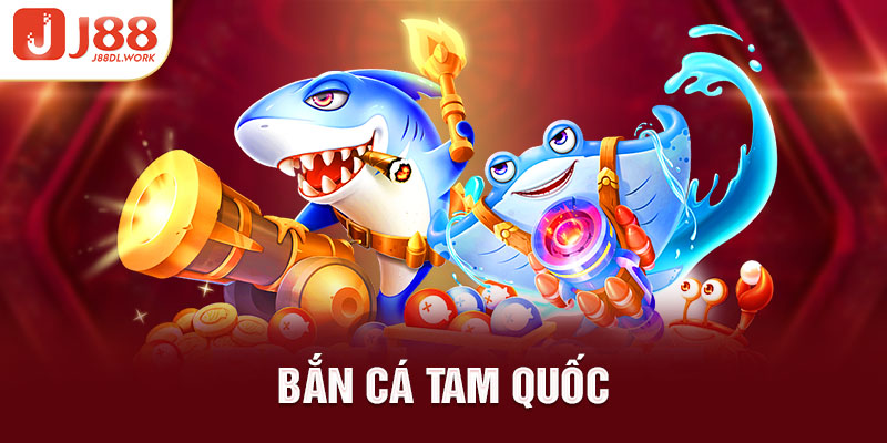 bắn cá tam quốc